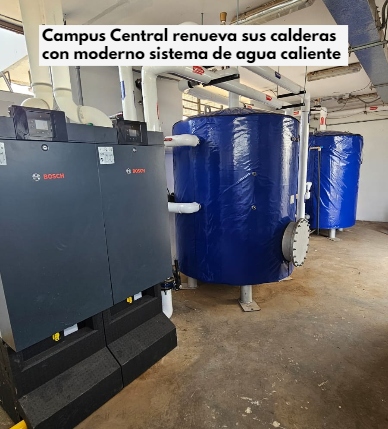 Campus Central renueva sus calderas con moderno sistema de agua caliente